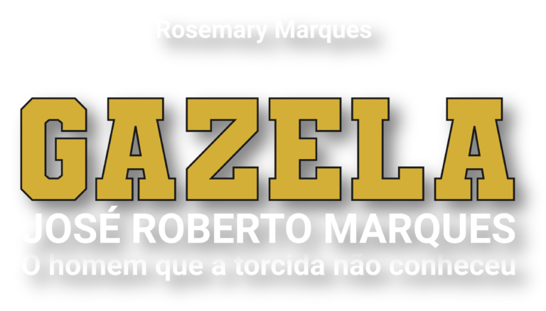 Logotipo do livro Gazela | José Roberto Marques, o homem que a torcida não conheceu